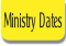 Ministry Dates.