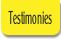 Testimonies.